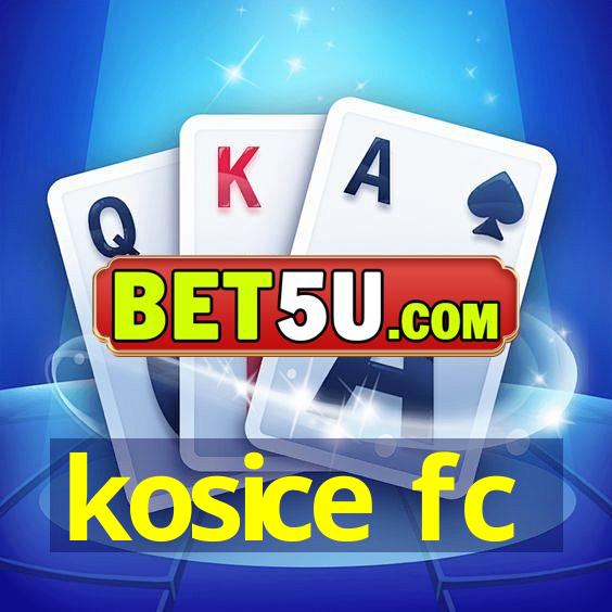 kosice fc