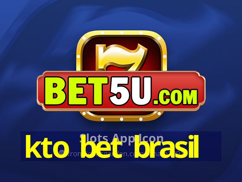 kto bet brasil