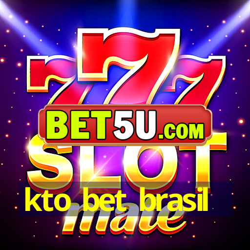 kto bet brasil