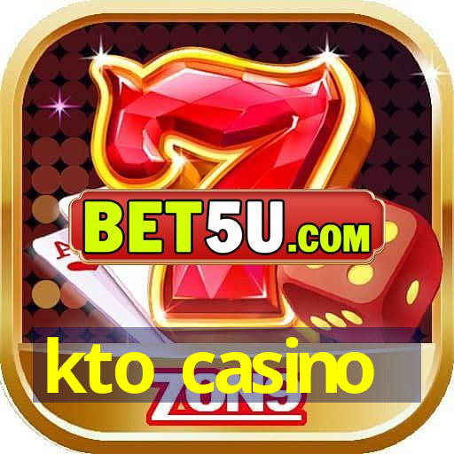 kto casino