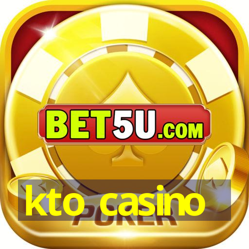 kto casino