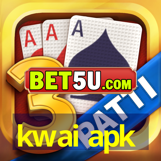 kwai apk