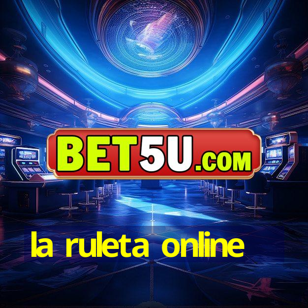 la ruleta online