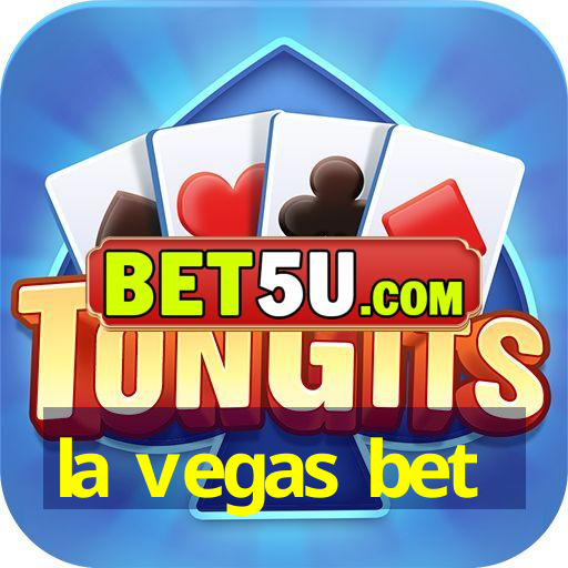 la vegas bet