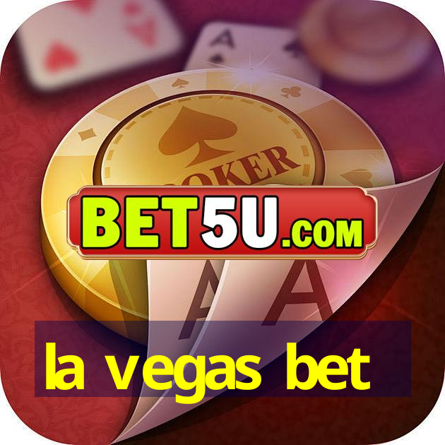 la vegas bet