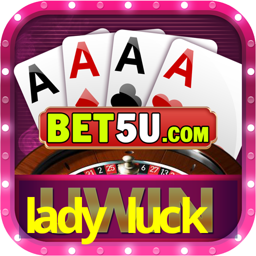 lady luck