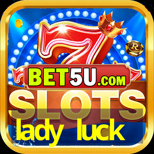 lady luck