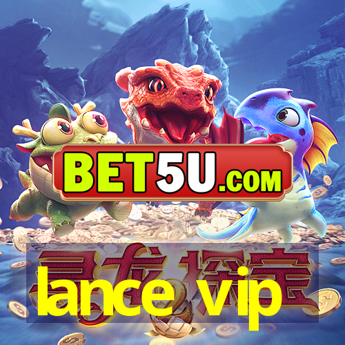 lance vip