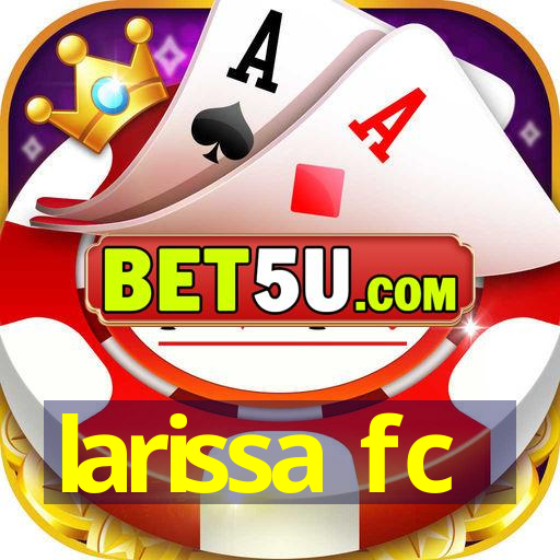 larissa fc