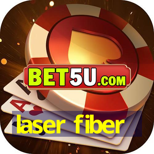 laser fiber