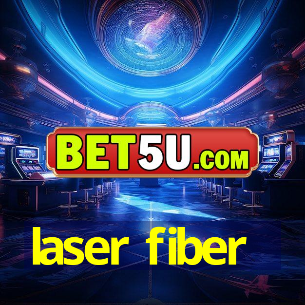 laser fiber