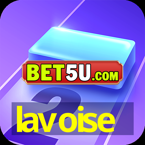 lavoise