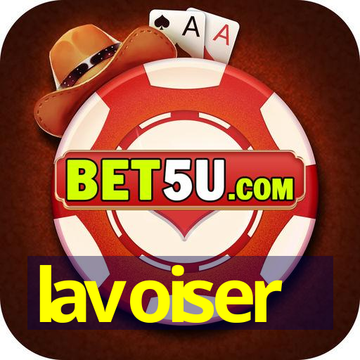 lavoiser