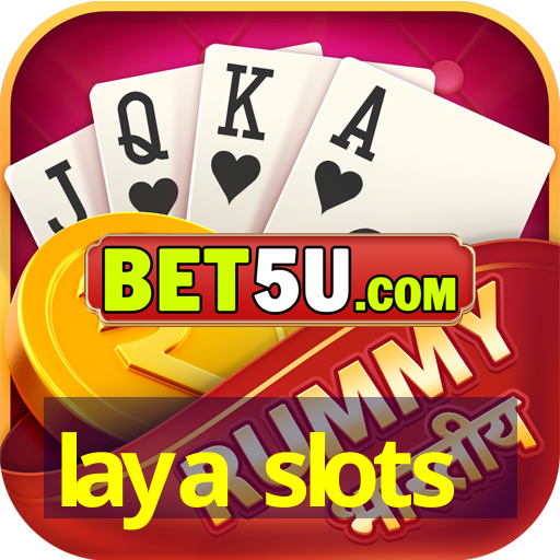 laya slots