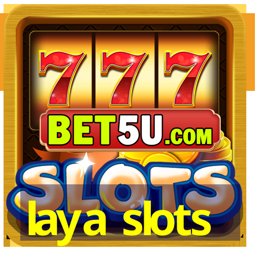 laya slots