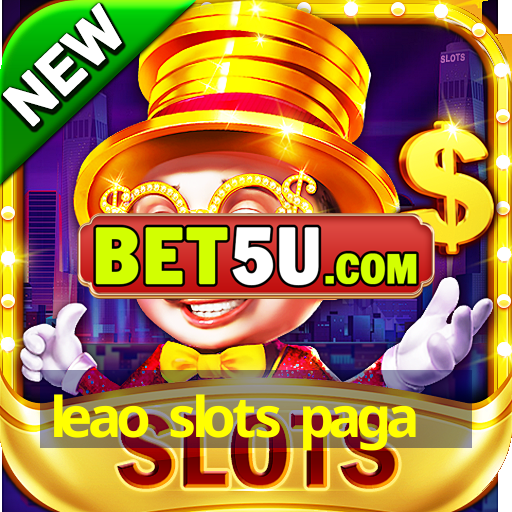 leao slots paga