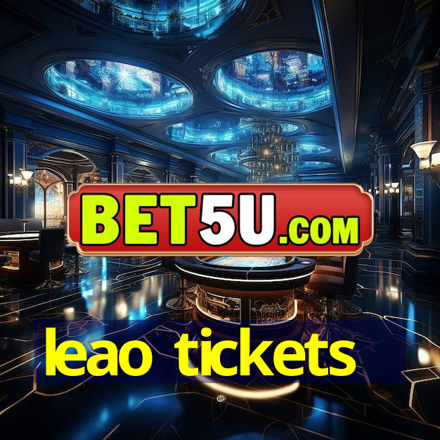 leao tickets