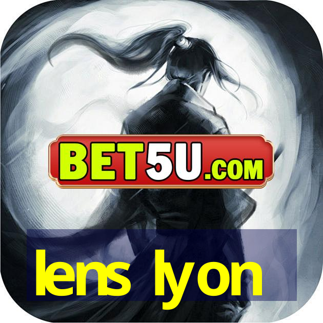 lens lyon