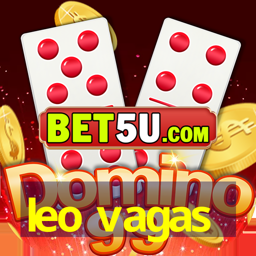 leo vagas