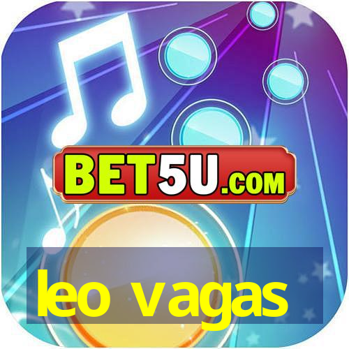 leo vagas