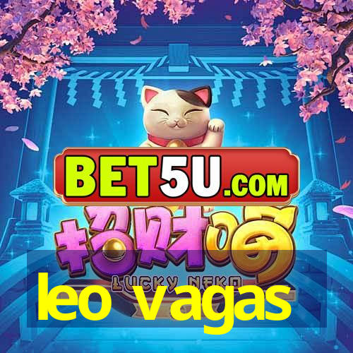 leo vagas