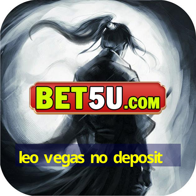 leo vegas no deposit