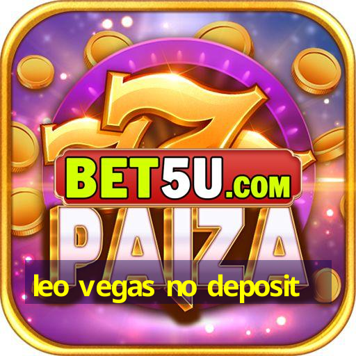 leo vegas no deposit