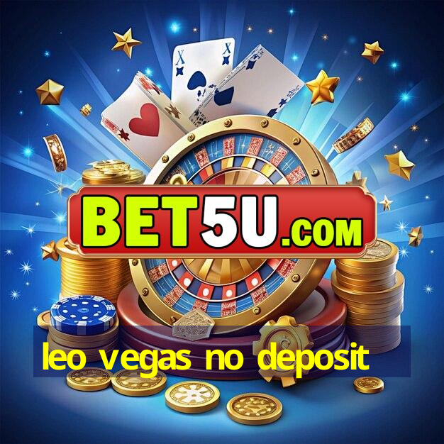 leo vegas no deposit