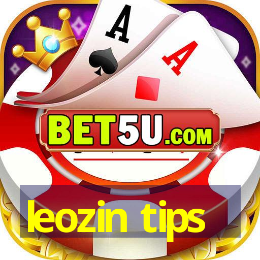 leozin tips