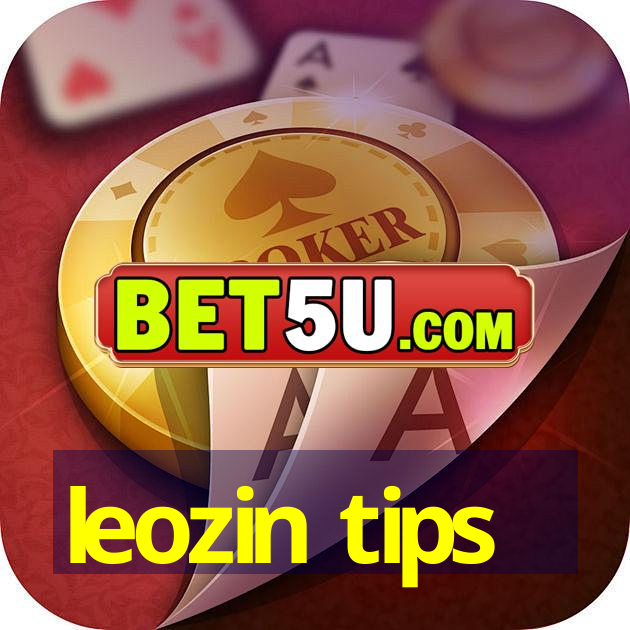 leozin tips