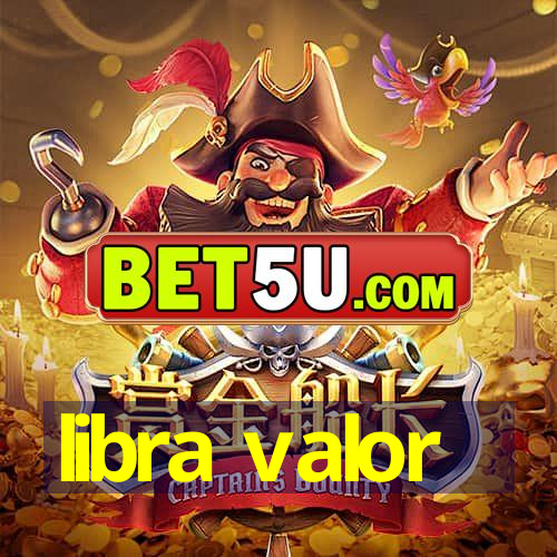 libra valor