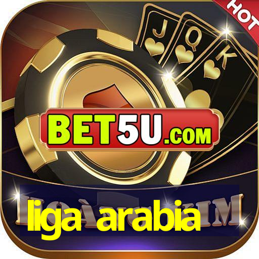 liga arabia