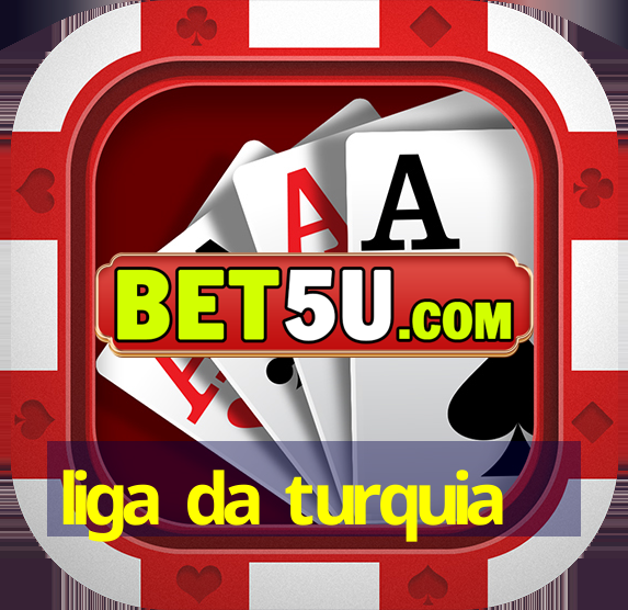 liga da turquia