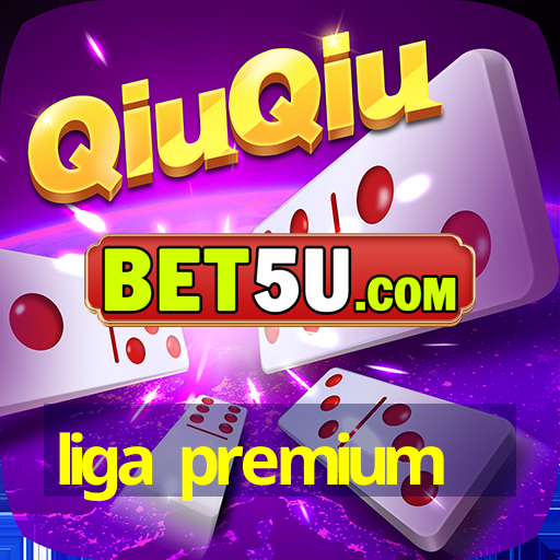 liga premium