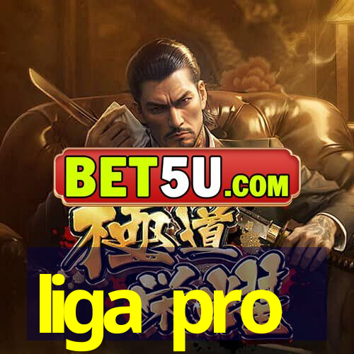 liga pro