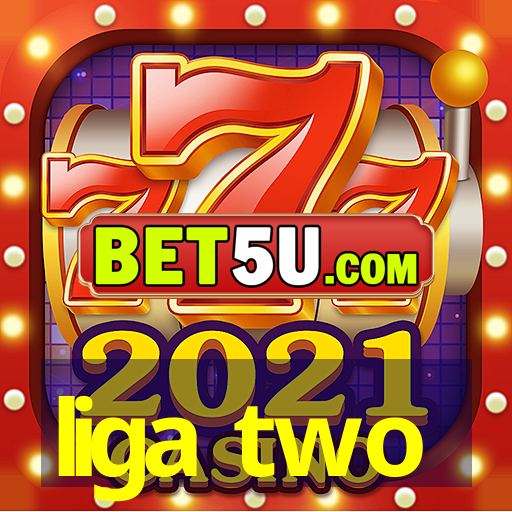 liga two