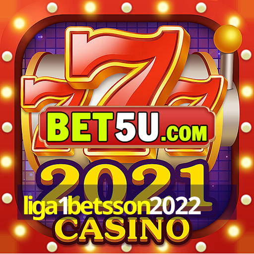 liga1betsson2022