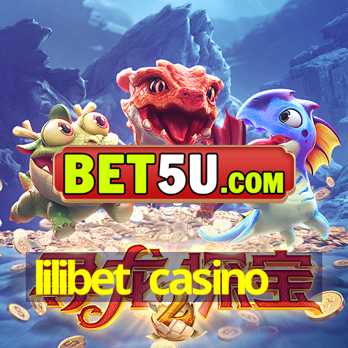 lilibet casino