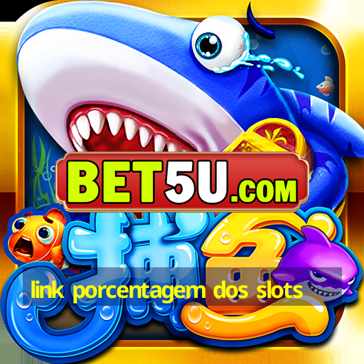 link porcentagem dos slots