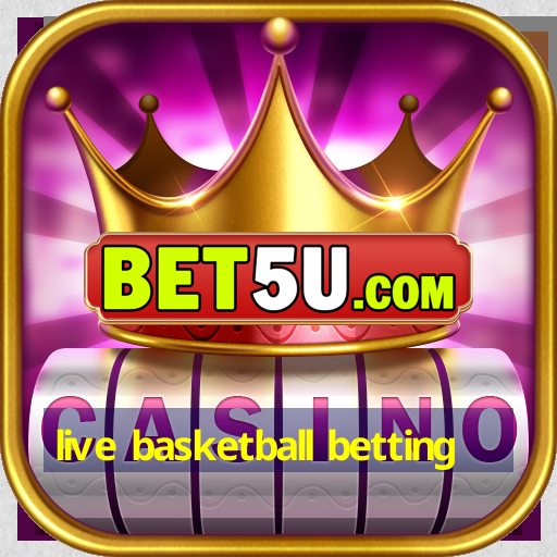 live basketball betting