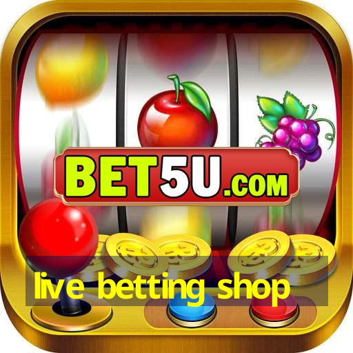 live betting shop