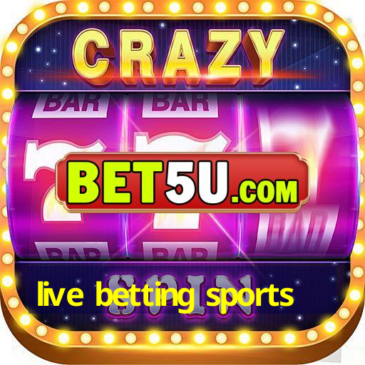 live betting sports