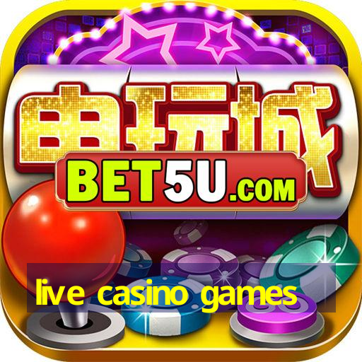 live casino games