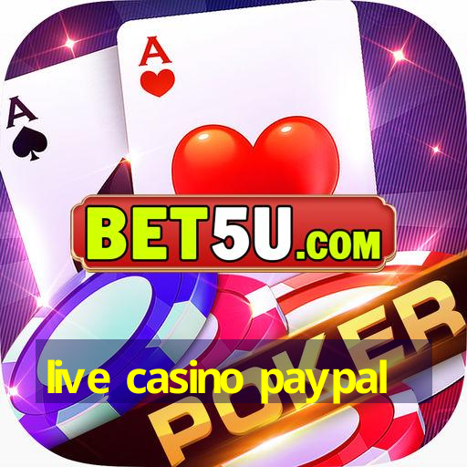 live casino paypal