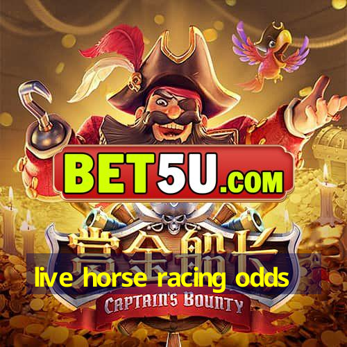 live horse racing odds