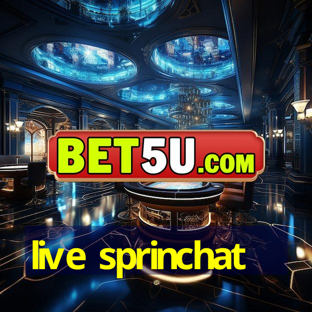 live sprinchat