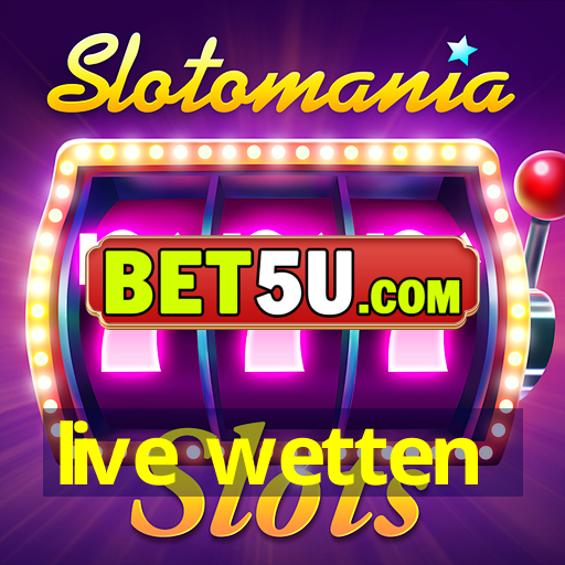 live wetten