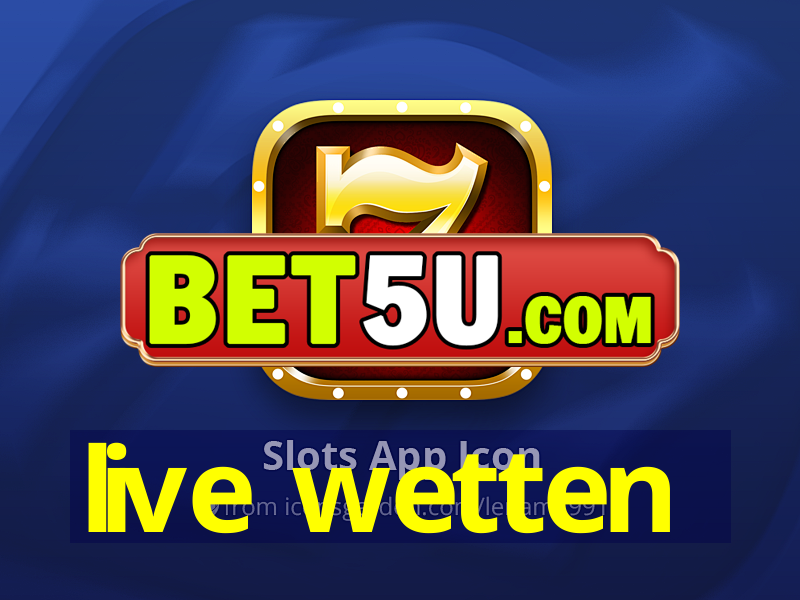 live wetten