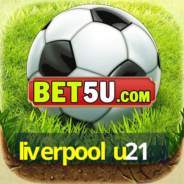 liverpool u21