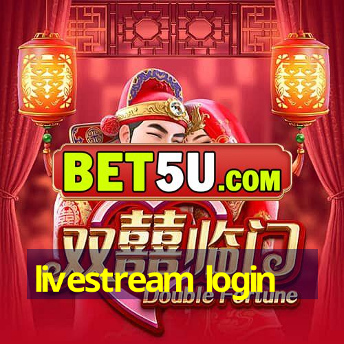 livestream login